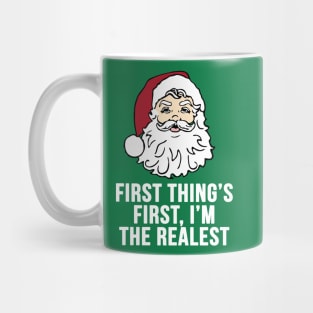 First Thing's First, I'm the realest Mug